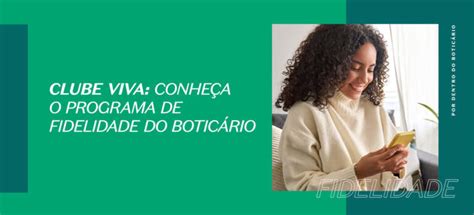 clube viva vodafone pontos|Clube Viva: tudo sobre o programa de fidelidade do Boticário.